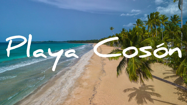 Bãi biển Coson - Las Terrenas | Secret World Trip Planner